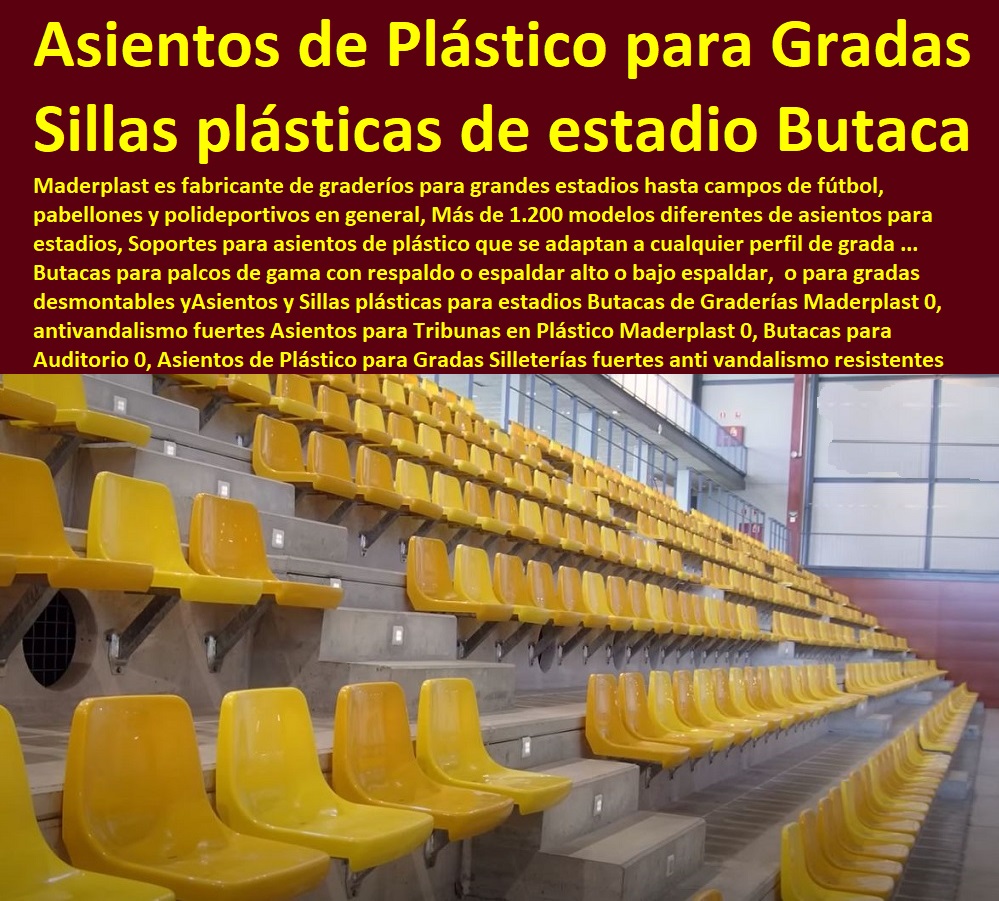 Asientos y Sillas plásticas para estadios Butacas de Graderías Maderplast 0, antivandalismo fuertes Asientos para Tribunas en Plástico Maderplast 0, Butacas para Auditorio 0, Asientos de Plástico para Gradas Silleterias fuertes Asientos y Sillas plásticas para estadios Butacas de Graderías Maderplast 0, antivandalismo fuertes Asientos para Tribunas en Plástico Maderplast 0, Butacas para Auditorio 0, Asientos de Plástico para Gradas Silleterias fuertes